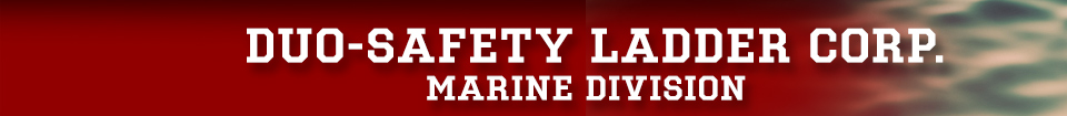 DUO-SAFETY LADDER CORPORATION - MARINE DIVISION